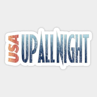 USA Up All Night Sticker